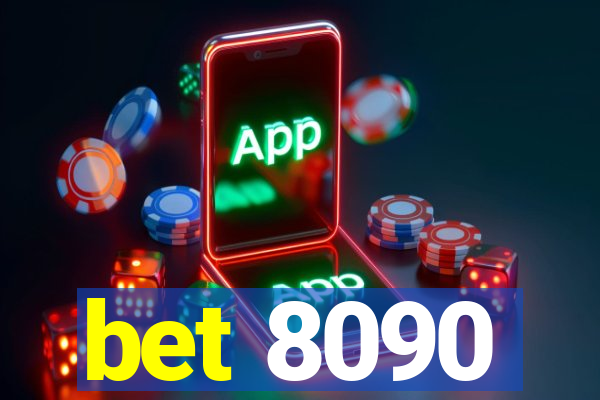 bet 8090